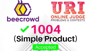 Beecrowd 1004 Simple Product Problem Solution in CC  URI Online Judge [upl. by Ami]