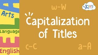 Capitalization of Titles  English Language Arts  3rd Grade  Kids Academy [upl. by Hulbard]