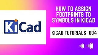 How to assign footprints to symbols in Kicad  Kicad Tutorials Part  004 [upl. by Mimi]