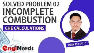 SOLVED PROBLEM 02  INCOMPLETE COMBUSTION  CHEMICAL ENGINEERING CALCULATIONS  FUEL COMBUSTION [upl. by Hnamik]