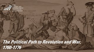 The Political Path to Revolution and War 17601776 [upl. by Deloris]