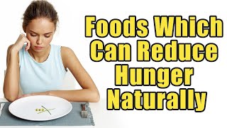 Here Are 9 Surprising Foods Which Can Reduce Hunger Naturally  Boldsky [upl. by Jean-Claude]