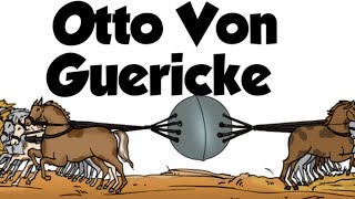 Otto Von Guericke [upl. by Elleinnod732]