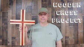 Wooden Cross Project [upl. by Leiahtan]