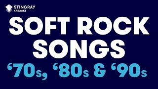 SOFT ROCK SONGS BEST OF 70s 80s amp 90s 1 HOUR  Karaoke with Lyrics by StingrayKaraoke [upl. by Ihsir]