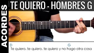 Como tocar TE QUIERO guitarra acústica acordes Hombres G como tocar guitarra [upl. by Ciprian]