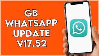 How To Update Latest GB Whatsapp v1752 [upl. by Oiril]