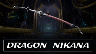 Warframe Weapon Encyclopedia  Dragon Nikana 2021 [upl. by Jolee53]