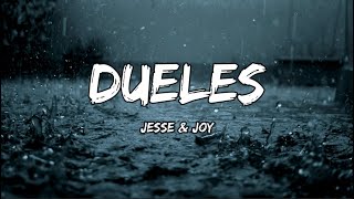 Jesse amp Joy  Dueles LETRA [upl. by Anitnoc]