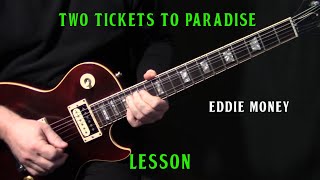 how to play quotTwo Tickets To Paradisequot on guitar by Eddie Money  rhythm amp solo lesson  LESSON [upl. by Anaicilef]