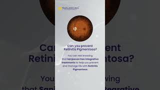 Retinitis Pigmentosa  Natural Treatment and Integrative Approach  Sanjeevan for Perfect EyeSight [upl. by Brandwein]