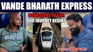 Vande Bharath Express Udupi to Goa  Sherul Holidays [upl. by Aylsworth]