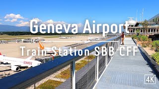 GENEVA 4K 🇨🇭 Geneva international Airport  Train Station SBB CFF [upl. by Esilanna]