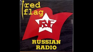 RED FLAG  RUSSIAN RADIO 12quot SPECIAL GLASNOST CLUB MIX  1988 [upl. by Batha]