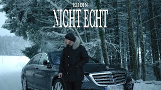 Eddin  Nicht Echt [upl. by Eenot]