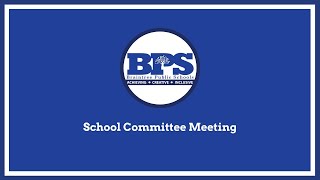 BPS School Committee Meeting  Thursday August 13 2020 [upl. by Neemsaj]