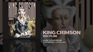 King Crimson  Discipline Music Is Our Friend [upl. by Enimaj]