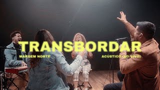 Transbordar  Acústico Ao Vivo  Clipe Oficial [upl. by Romine]