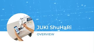 JUKI ShuHaRi Overview [upl. by Nuahsak]