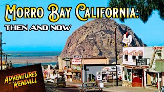 Morro Bay California Then and Now [upl. by Sielen]