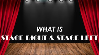 What are Stage Right and Stage Left [upl. by Lunseth]