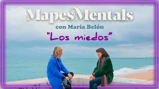 MARÍA BELÓN habla del MIEDO en MAPES MENTALS [upl. by Einnaoj400]