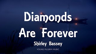 Shirley Bassey  Diamonds Are Forever Lyrics [upl. by Ardnwahsal944]