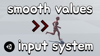 How to Get Smooth Movement in Unitys Input System [upl. by Minica]