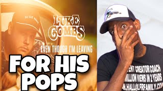 Luke Combs  Even Though Im Leaving  Reaction [upl. by Mandal]