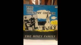 The Hisey Family  I Saw A Man [upl. by Lainad]