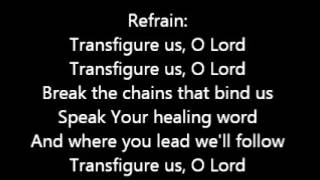 Transfigure Us O Lord Tenor [upl. by Aynat]