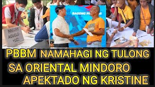 PBBM NAMAHAGI NG TULONG SA ORIENTAL MINDORO SA APEKTADO NG BAGYONG KRISTINE [upl. by Draneb936]