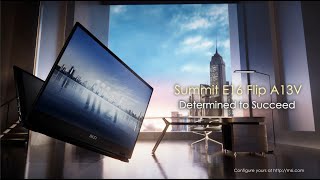 Summit E16 Flip A13V  Determined to Succeed  MSI [upl. by Graces]