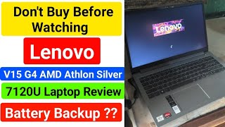 lenovo v15 g4 amd athlon silver 7120u laptop review  lenovo athlon dual core 7120u battery backup [upl. by Ibib]