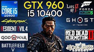 GTX 960  i5 10400 amp 24GB Ram  Test In 10 Games In 2024 [upl. by Ecyned7]