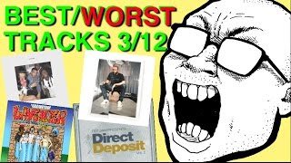 Best amp Worst Tracks 312 Frank Ocean Poppy Nicki Minaj Fleet Foxes Lorde [upl. by Swainson34]