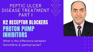 Peptic ulcer treatment  Part I H2 receptor blockers amp proton pump inhibitors [upl. by Nonnel]