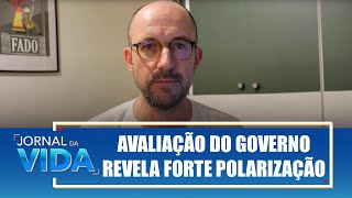 Avaliação do Governo revela forte polarização – Avança Democracia – Jornal da Vida – 171024 [upl. by Alyekahs33]