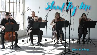 Stand by Me Ben E King  Organic String Quartet  String Quartet cover [upl. by Leupold]