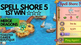 Merge Dragons Spell Shore 5 • 3 Stars On 1st Win ☆☆☆ [upl. by Eselrahc]