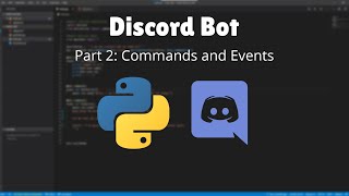 How to make a Discord Bot in Python Part 2 Commands and Events2021 [upl. by Oiluig]