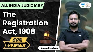 The Registration Act  1908  Judiciary Preparation  Anoop Upadhyay [upl. by Aisayt140]