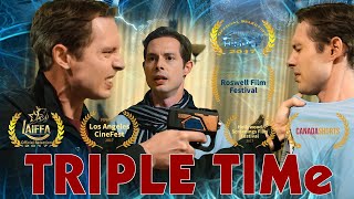 TRIPLE TIMe  Awardwinning Time Travel Short [upl. by Phelan]