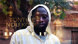 TONTINE NOU KOOR ÉPISODE 17 RAMADAN [upl. by Teak]