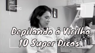 Depilando a VIRILHA  10 DICAS  com Neusa Baptista wax [upl. by Ariella]