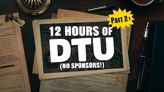 12 Hours of DTU Part 2 [upl. by Frey]