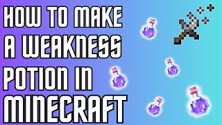 How to make a Weakness potion in Minecraft 120 [upl. by Martelle62]