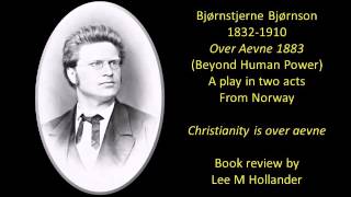 Beyond Human Power 1883 Bjornson on miracles [upl. by Teplitz]