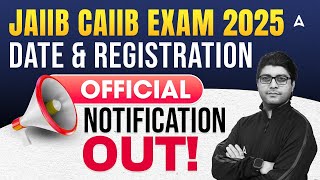 JAIIB 2025 amp CAIIB 2025  JAIIB CAIIB Exam Date amp Registration  IIBF Latest News  Officers Adda247 [upl. by Lotta]