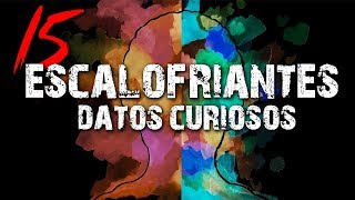 15 Escalofriantes datos curiosos │ MundoCreepy │ MaskedMan [upl. by Rojam759]